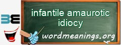 WordMeaning blackboard for infantile amaurotic idiocy